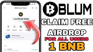 Claim Free Airdrop 1 BNB & 250,000 BLUM Token on TrustWallet