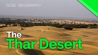 The Thar Desert (Hot Deserts Case Study) | AQA GCSE 9-1 Geography