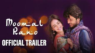 Moomal Rano | Official Trailer | Saba Qamar, Ahsan Khan