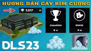 DLS 23 | Hướng dẫn cày kim cương nhanh như h.ack Dream League Soccer 2023