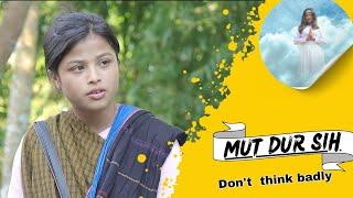 MUT DUR SIH -( Don't Think badly ) Full film ( STORY MB