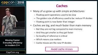 CppCon 2018: Alan Talbot “Moving Faster: Everyday efficiency in modern C++”