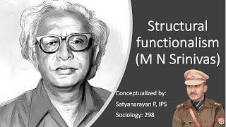 MN Srinivas | Structural Functionalism | Sociology Optional for UPSC | IPS Satyanarayan