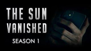 The Sun Vanished: Finding the Light [Season 1 Complete]