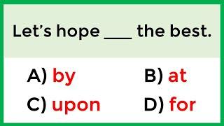 Preposition Quiz | If you score over 94% on this quiz, your English is Awesome!