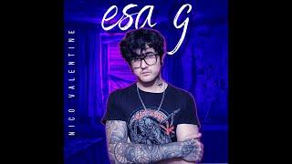 Nico Valentine - Esa G  (Official Video)