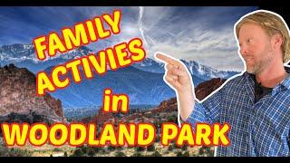 Top 14 Family Things To Do In Woodland Park