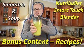 Nutribullet Smart Touch Bonus Content - Recipes - Dads Talk Tech