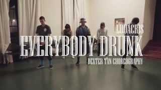 Dexter Tan | Everybody Drunk - Ludacris