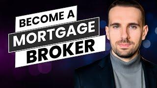 How to Become a Mortgage Broker in the UK: A Step-by-Step Guide