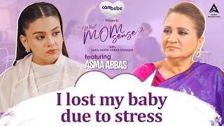 I lost my baby due to stress ft. Asma abbas on What MomSense?! With Zara Noor Abbas