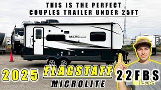 I PROMISE THIS IS THE PERFECT COUPLES TRAVEL TRAILER UNDER 25FT: 2025 FLAGSTAFF 22FBS