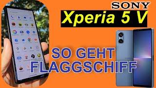 Sony Xperia 5 V - Edel Flaggschiff im alten Kleid | SeppelPower