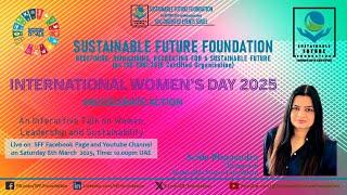 An Interactive Talk on Women, Leadership and Sustainability (IWD 2025)