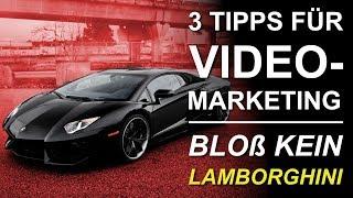 3 Tipps für Video-Marketing als Coach & Berater (bloß kein LAMBORGHINI)