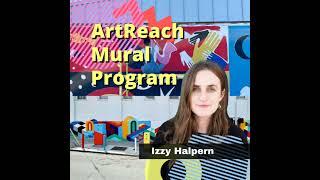 ArtReach San Diego Mural Program - with Izzy Halpern