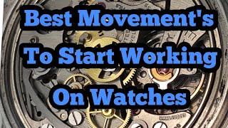 Best Watch Movement's To Start Working On Watches