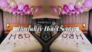 Nashville Birthday Hotel Setup|Hyatt Place| Cherish-Laura