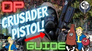 Fallout 76 -  The Ultimate BoS Crusader Pistol!  (Complete How to and Full Beginners Guide)