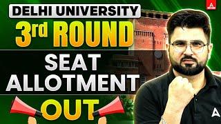 Delhi University 3rd Round Seat Allotment OUT  DU Latest Update