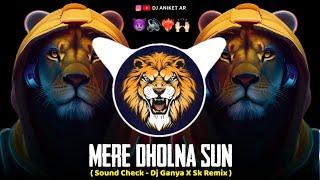 Mere Dholna Sun | Unique Sound Check | Sonu Nigam Version | | Dj Ganya X Sk Remix DJ ANIKET AR