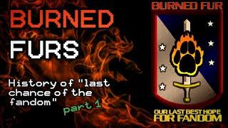 History of "burned furs" part.1