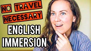 English Immersion (You Don't Need to Travel to Speak Fluent English)