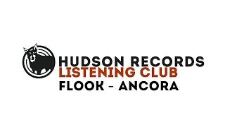 Hudson Records Listening Club - Flook - Ancora