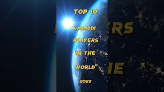 top 10 kabaddi players in the world || #top5 #top10 #viral #shorts