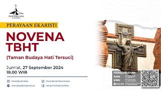 NOVENA TBHT | PBMC | JUM'AT, 27 SEPTEMBER 2024 | 18.00 WIB