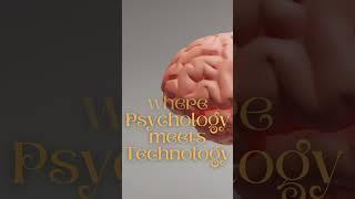 PsyTech | Intro | First Video | where psychology meets technology