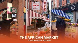 My Favourite Meat & African Shop in Dublin City Center |Overseas Nurse | Part 1