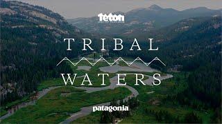 Tribal Waters | Patagonia Films