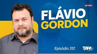 EP.312 - Uma conversa com Flávio Gordon