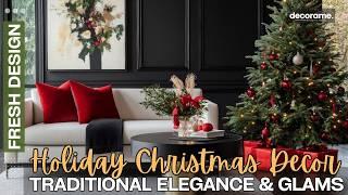 Traditional Elegance Meets Holiday Christmas Glam: Design Tips for a Classic Home