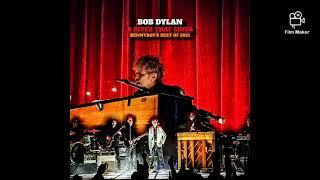 Bob Dylan ~ A River That Sings (Bennyboy's Best Of 2021)