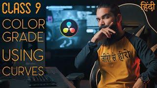 Davinci Resolve 17.2 Tutorial | Class 09 | Color Page 02 | Curves | Hindi | Nirdeshak Rao