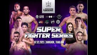  LIVE: Super Fighter Series | 7 Feb 2025 | Bangkok, Thailand | Crown & Grassroot Boxing Promotions