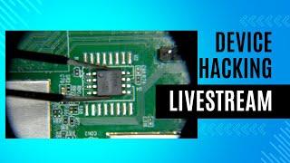 Live Stream Testing & Device Hacking!