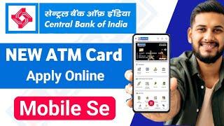 Central Bank Of India New ATM Card  Apply Online  | Cent Mobile App Se ATM Card Kaise Apply Kare