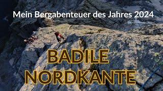 Über die berühmte Nordkante auf den Piz Badile | Mein Abenteuer des Jahres 2024 als Bergsteiger