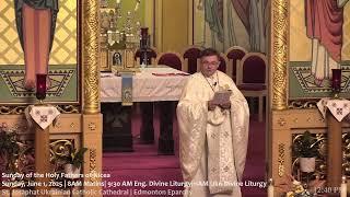 Sunday, June 1, 2025 | 8AM Matins| 9:30 AM Eng. Divine Liturgy|11AM Ukr. Divine Liturgy