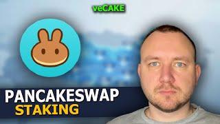 PANCAKESWAP СТЕЙКИНГ, veCAKE, CAKE