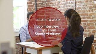 Return to Work: Job Interview Tips from Stanford Alumni