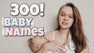 300 UNIQUE BABY NAMES  // listing my favorite names for 10 minutes straight