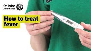 How to Treat Fever - First Aid Training - St John Ambulance