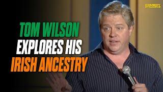 Tom Wilson Explores His Irish Ancestry