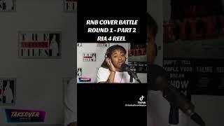 RNB COVER BATTLE. WHO YALL THINK WON? ARTIST SINGING IS RIA 4 REEL. LET ME KNOW IF SHE ATE? #music