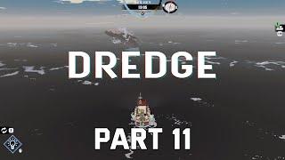 [Adventure] It looks like the ending is near, so let's take a break! DREDGE part 11