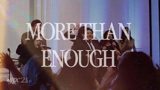 More Than Enough | IDCN Choir | YPC 2023